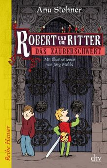 Robert und die Ritter 1 Das Zauberschwert