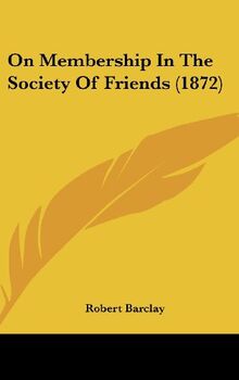 On Membership In The Society Of Friends (1872)