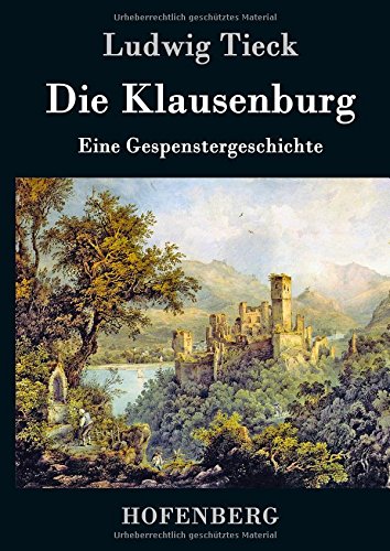 Die Klausenburg: Eine Gespenstergeschichte