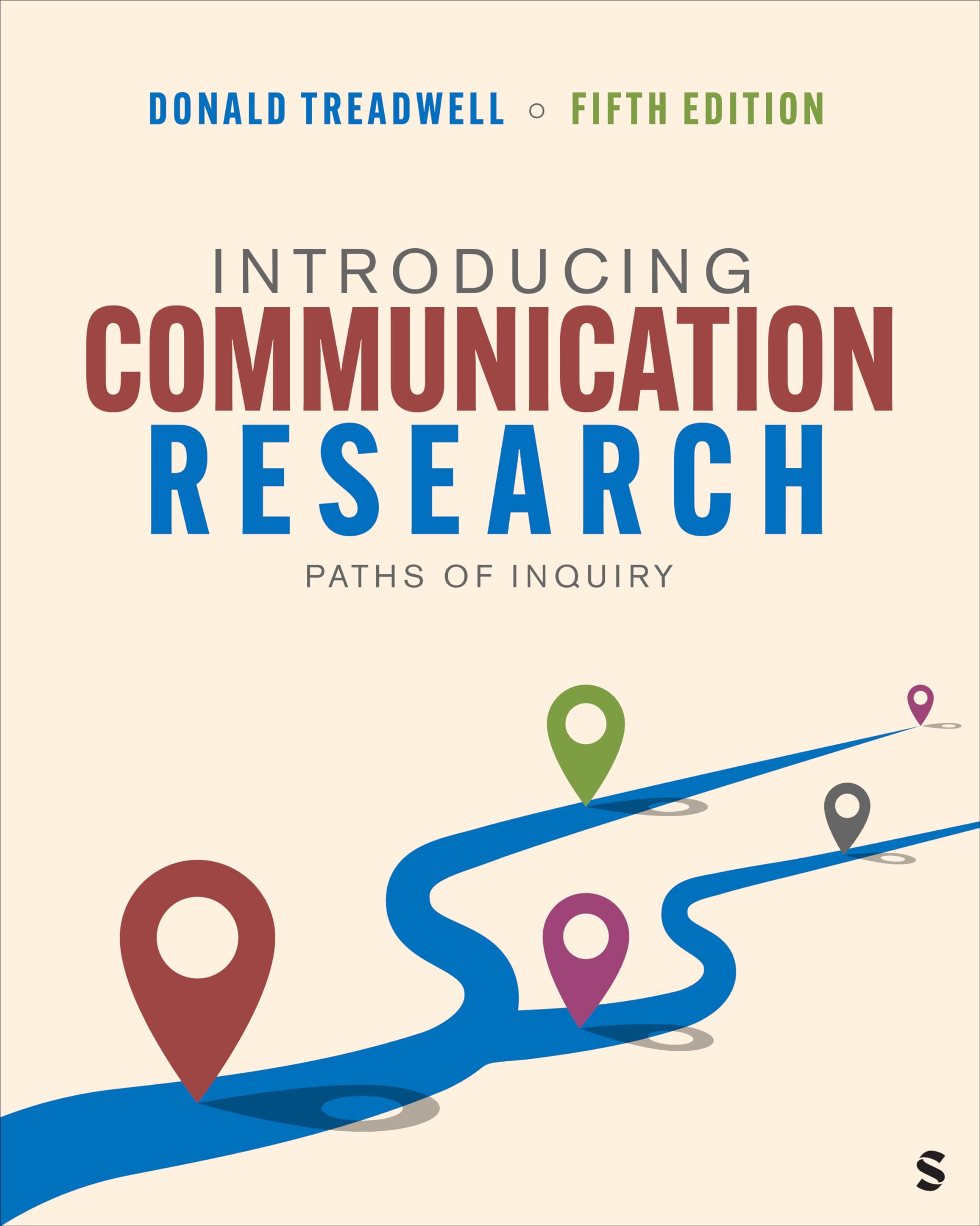 Donald Treadwell Introducing Communication Research, Paths Of Inquiry