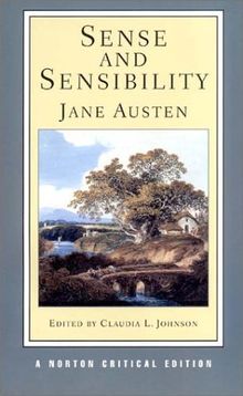 Sense and Sensibility: Authoritative Text, Contexts, Criticism (Norton Critical Editions)