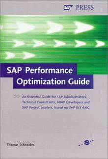 SAP Performance Optimization Guide: The Official SAP Guide (SAP PRESS: englisch)