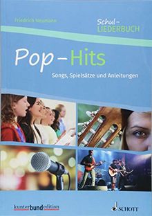 Pop-Hits: Songs, Spielsätze und Anleitungen. Klavier. (kunter-bund-edition)