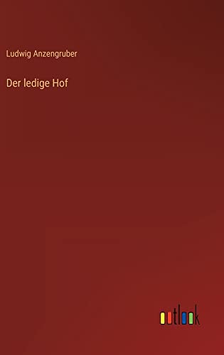 Der ledige Hof