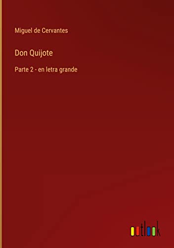 Don Quijote: Parte 2 - en letra grande