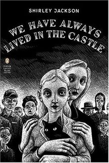 We Have Always Lived in the Castle: (Penguin Classics Deluxe Edition)