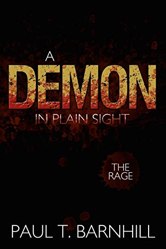 A Demon in Plain Sight: The Rage