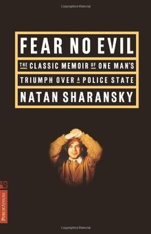 Fear No Evil: The Classic Memoir of One Man's Triumph Over the Police State