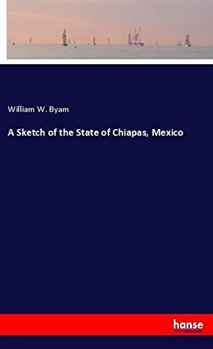 A Sketch of the State of Chiapas, Mexico