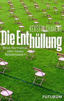 Die Enthüllung: Neue Normalität oder neues Bewusstsein?