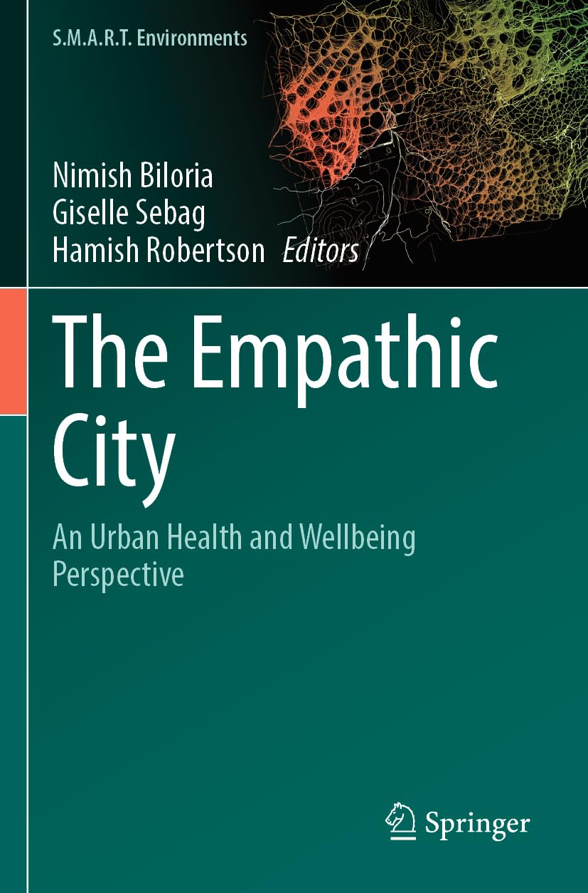 The Empathic City: An Urban Health and Wellbeing Perspective (S.M.A.R.T. Environments)