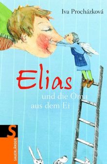 Elias und die Oma aus dem Ei