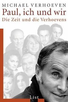 Paul, ich und wir: Die Zeit und die Verhoevens