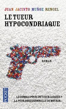 Le tueur hypocondriaque