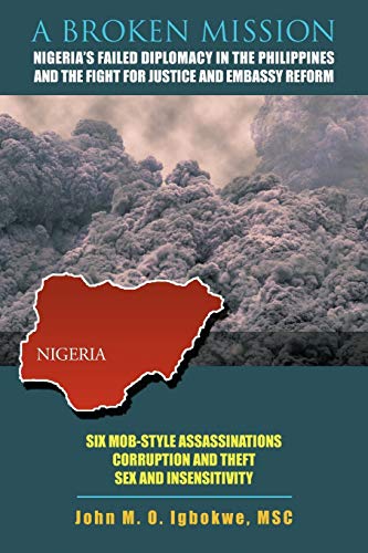 A Broken Mission: Nigeria's Failed Diplomacy in the Philippines and the Fight for Justice and Embassy Reform