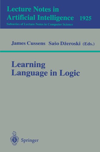 Learning Language in Logic (Lecture Notes in Computer Science / Lecture Notes in Artificial Intelligence)