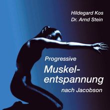 Progressive Muskelentspannung nach Jacobson von Stein,Arnd, Kos,Hildegard | CD | Zustand sehr gut