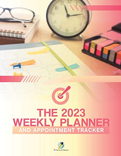 @ Journals and Notebooks The 2023 Weekly Planner And Appointment Tracker