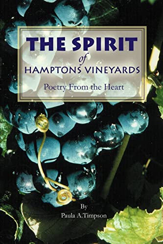The Spirit of Hamptons Vineyards: Poetry From the Heart