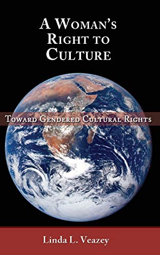 A Woman's Right to Culture: Toward Gendered Cultural Rights