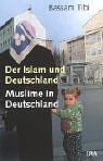 Der Islam und Deutschland: Muslime in Deutschland