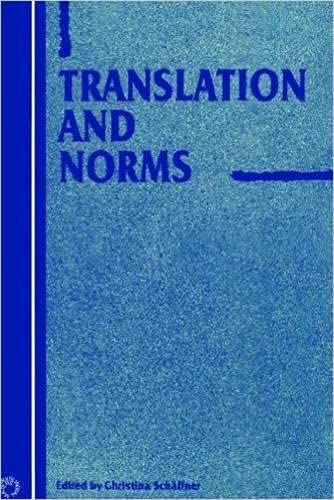 Translation & Norms -Nop/42 (Current Issues in Language and Society Monographs)