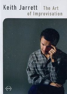 Keith Jarrett - The Art of Improvisation