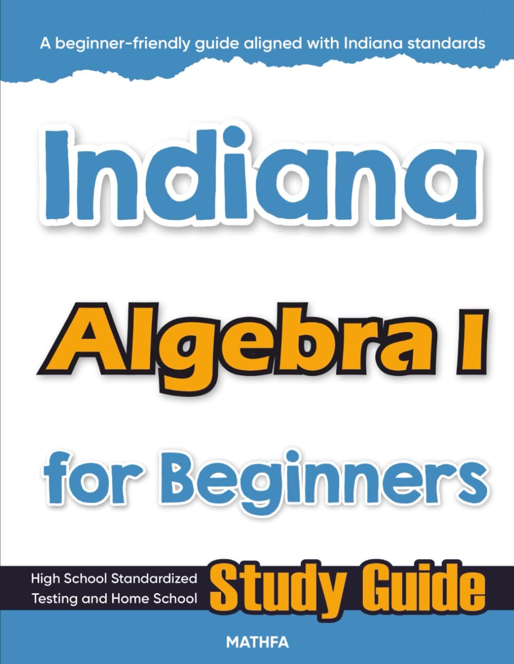 Indiana Algebra I for Beginners