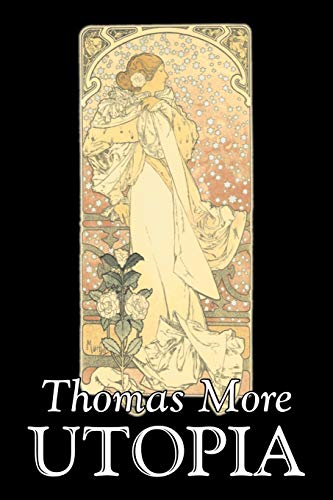Utopia By Thomas More, Political Science, Political Ideologies, Communism & Socialism