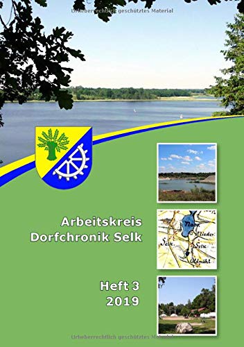 Arbeitskreis Dorfchronik Selk: 2019 Heft 3