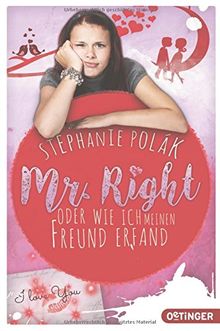Mr. Right oder Wie ich meinen Freund erfand