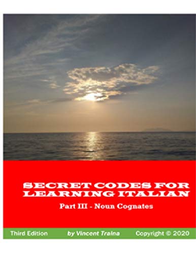 Secret Codes for Learning Italian, Part III - Noun Cognates