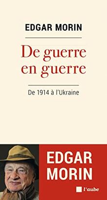 De guerre en guerre : de 1940 à l'Ukraine