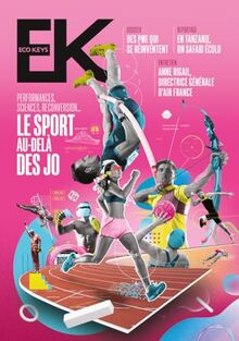 Eco keys, n° 6. Le sport au-delà des JO : performances, sciences, reconversion...