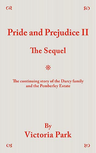 Pride And Prejudice Ii: The Sequel