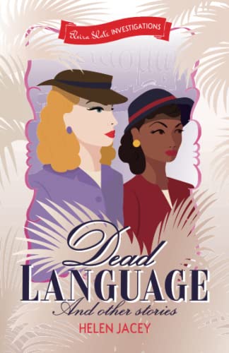 Dead Language and Other Stories (Elvira Slate Investigations, Band 3)