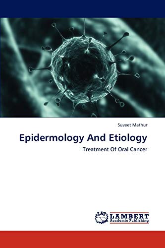 Epidermology And Etiology: Treatment Of Oral Cancer