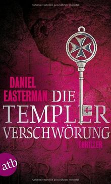 Die Templerverschwörung: Thriller