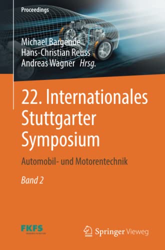 22. Internationales Stuttgarter Symposium: Automobil- und Motorentechnik (Proceedings)