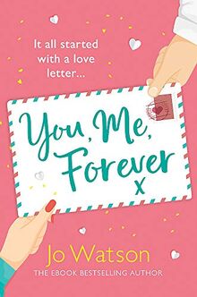 You, Me, Forever: The glorious brand-new rom-com, guaranteed to make you laugh and cry