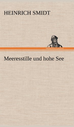 Meeresstille und hohe See