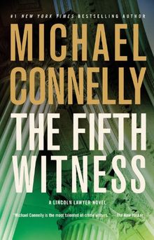 The Fifth Witness (A Lincoln Lawyer Novel)