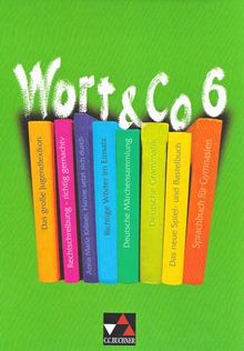 Wort & Co.: Wort und Co 6. Neubearbeitung. Schülerbuch: Sprachbuch für Gymnasien