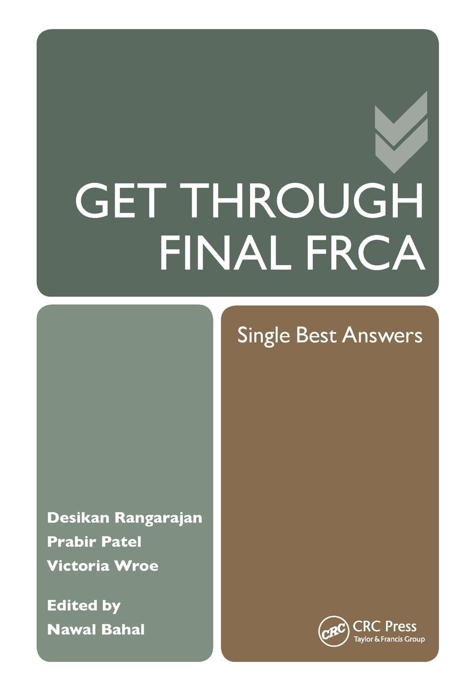 Get Through Final FRCA: Single Best Answers