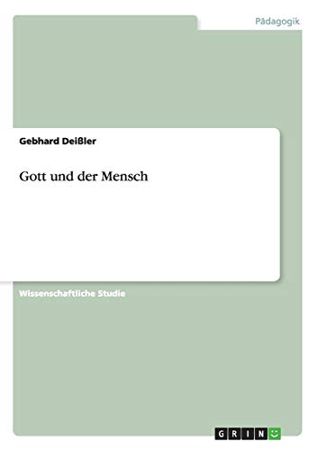 Gott und der Mensch