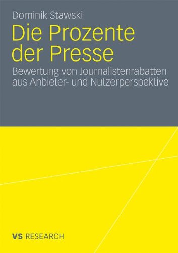 Die Prozente der Presse: Bewertung von Journalistenrabatten aus Anbieter- und Nutzerperspektive