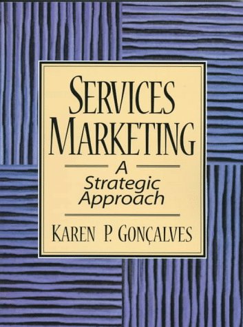 Services Marketing: A Strategic Approach
