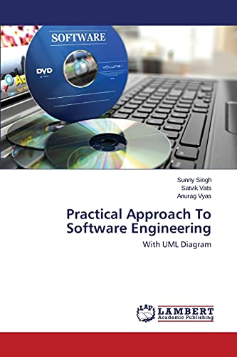 Practical Approach To Software Engineering: With UML Diagram