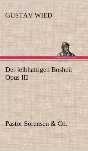 Der leibhaftigen Bosheit Opus III: Pastor Sörensen & Co