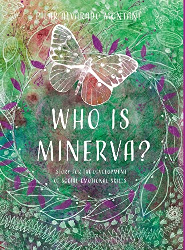 Who is Minerva?: Story for the development of social-emotional skills